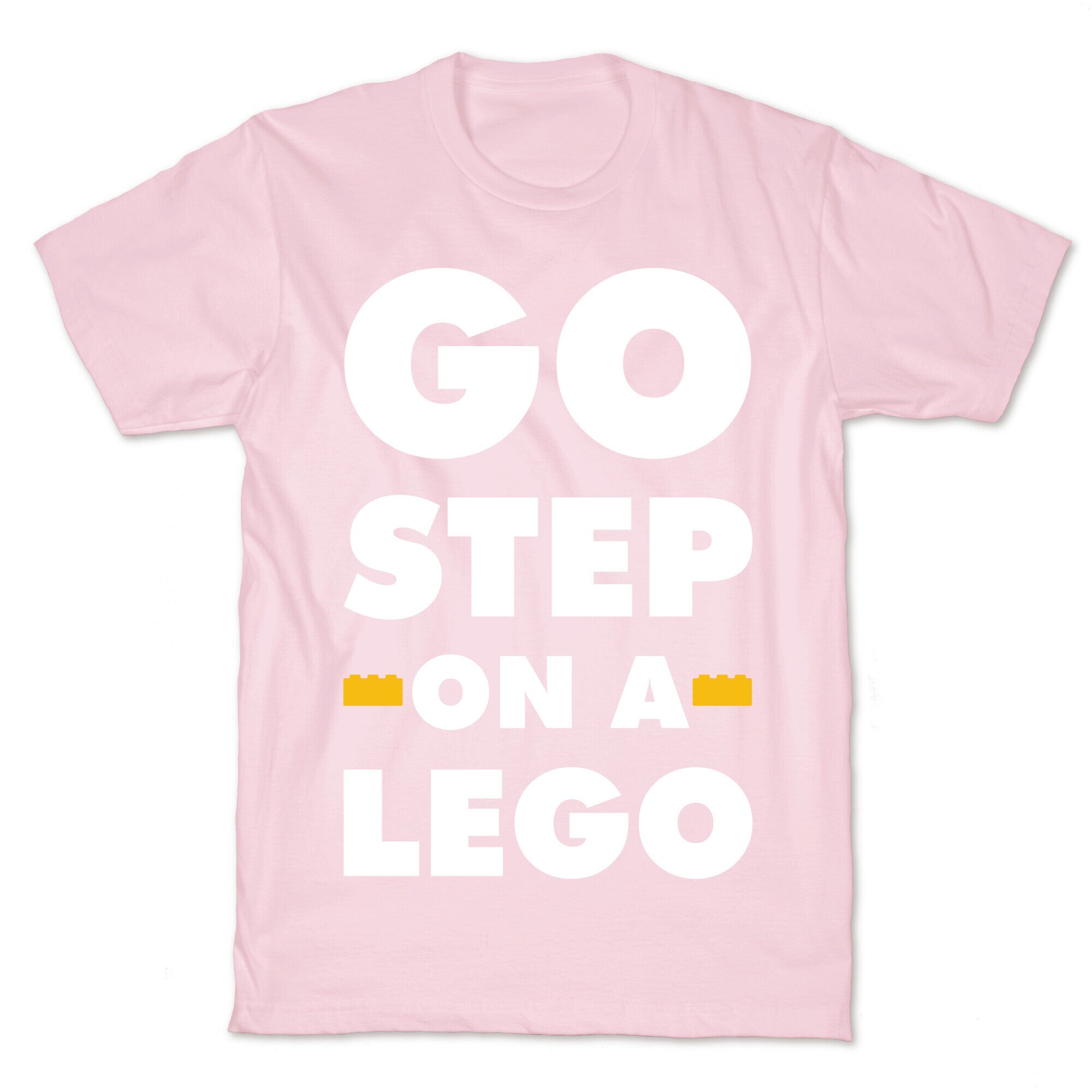 Go Step On A Lego T-Shirt
